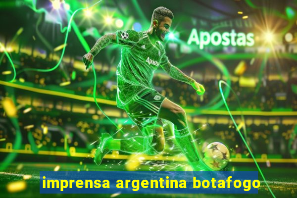 imprensa argentina botafogo